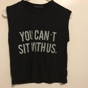 BRANDY MELVILLE YOU CANT SIT WITH US MUSCLE TEE